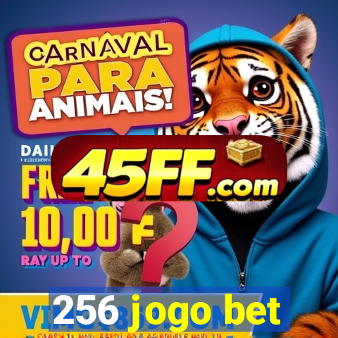 256 jogo bet